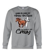 God Is Great - Horses Are Good - People Are Crazy Crewneck Sweatshirt tile