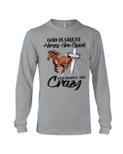 God Is Great - Horses Are Good - People Are Crazy Long Sleeve Tee tile