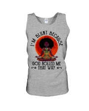 I'm Blunt Because God Rolled Me That Way Unisex Tank tile