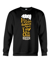 Only One Beer Crewneck Sweatshirt tile