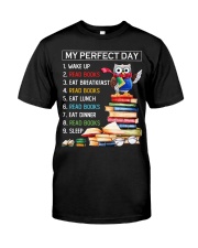 My Perfect Day Classic T-Shirt front