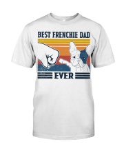 Best Frenchie Dad Ever Classic T-Shirt front
