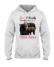 Yes I Really Do Need All These Bears Hooded Sweatshirt tile