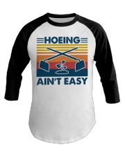 Hoeing Ain't Easy Baseball Tee tile