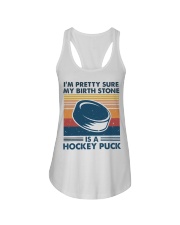 I'm Pretty Sure My Birth Stone Is Hockey Puck Ladies Flowy Tank tile
