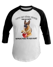 Coffee And German Shepherd Make Me Happy Baseball Tee tile