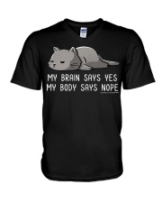 My Brain Says Yes - My Body Says Nope V-Neck T-Shirt tile