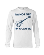 I'm Not Old - I'm A Classic Long Sleeve Tee tile