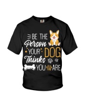 Be The Person Your Dog Thinks You Are Youth T-Shirt tile