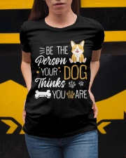 Be The Person Your Dog Thinks You Are Ladies T-Shirt apparel-ladies-t-shirt-lifestyle-04