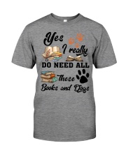 Yes - I Really Do Need All These Books And Dogs Premium Fit Mens Tee tile