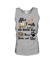 Yes - I Really Do Need All These Books And Dogs Unisex Tank tile