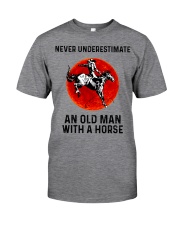 Never Underestimate An Old Man With An Horse Classic T-Shirt front
