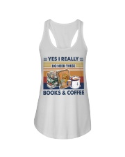 Yes I Really Do Need These Books And Coffee Ladies Flowy Tank tile