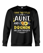 Aunt And Dogmom I Rock Them Both Crewneck Sweatshirt tile