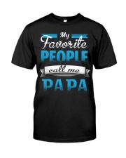 My Favorite People Call Me Papa Classic T-Shirt tile
