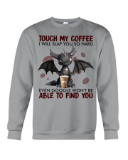 Touch My Coffee Crewneck Sweatshirt tile