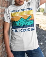 The Party Don't Start 'Til I Croc In Classic T-Shirt apparel-classic-tshirt-lifestyle-27