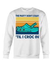 The Party Don't Start 'Til I Croc In Crewneck Sweatshirt tile