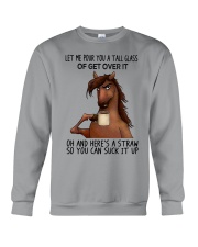 Let Me Pour You A Tall Glass Of Get Over It Crewneck Sweatshirt tile
