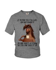 Let Me Pour You A Tall Glass Of Get Over It Youth T-Shirt tile