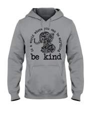 In A World Where You Can Be Anything - Be Kind Hooded Sweatshirt tile