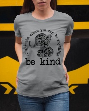 In A World Where You Can Be Anything - Be Kind Ladies T-Shirt apparel-ladies-t-shirt-lifestyle-04