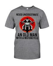 Never Underestimate An Old Man With A Motorcycle Classic T-Shirt front