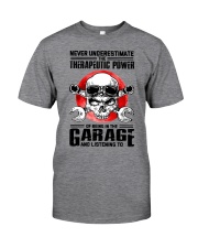 The Therapic Power Of Being In The Garage Classic T-Shirt front