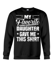 My Favorite Daughter Gave Me This Shirt Design Crewneck Sweatshirt tile