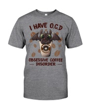 I Have O C D Obsessive Coffee Disorder Classic T-Shirt front