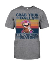 Grab Your Balls - It's Canning Season Classic T-Shirt front