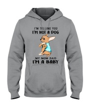 I'm Not A Dog My Mom Said I'm A Baby Hooded Sweatshirt tile