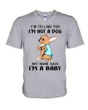 I'm Not A Dog My Mom Said I'm A Baby V-Neck T-Shirt tile