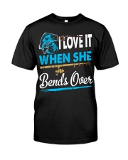 I Love It When She Bends Over Classic T-Shirt front
