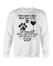 A Girl Loved Dogs And Tattoos And Drank A Lot Crewneck Sweatshirt tile