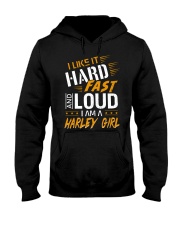I Like It Hard Fast And Loud I Am A Harley Girl Hooded Sweatshirt tile