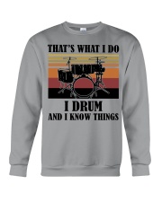 That's What I Do - I Drum And I Know Things Crewneck Sweatshirt tile