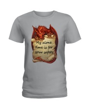 My Alone Time Is For Your Safety Ladies T-Shirt front