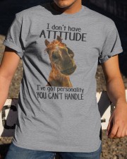 I Don't Have Attitude Classic T-Shirt apparel-classic-tshirt-lifestyle-28
