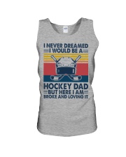 I Never Dreamed I Would Be A Hockey Dad Unisex Tank tile