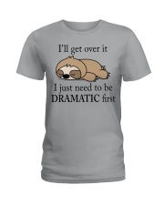 Limited Edition - I Just Need To Be Dramatic First Ladies T-Shirt thumbnail