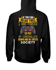 I Was Forced To Put My Controller Down Hooded Sweatshirt back