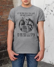Let Me Pour You A Tall Glass Of Get Over It Classic T-Shirt apparel-classic-tshirt-lifestyle-31