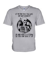 Let Me Pour You A Tall Glass Of Get Over It V-Neck T-Shirt tile
