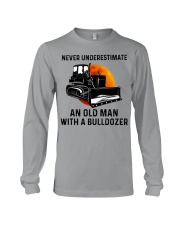 Never Underestimate An Old Man With A Bulldozer Long Sleeve Tee tile