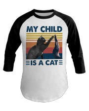 My Child Is A Cat Baseball Tee tile