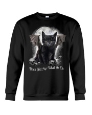 Don't Tell Me What To Do Crewneck Sweatshirt tile