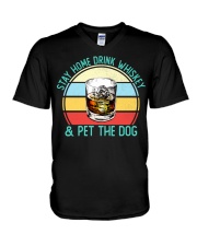 Stay Home - Drink Whiskey And Pet The Dog V-Neck T-Shirt tile