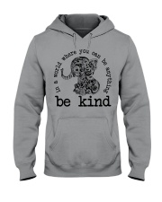 In A World Where You Can Be Anything - Be Kind Hooded Sweatshirt tile